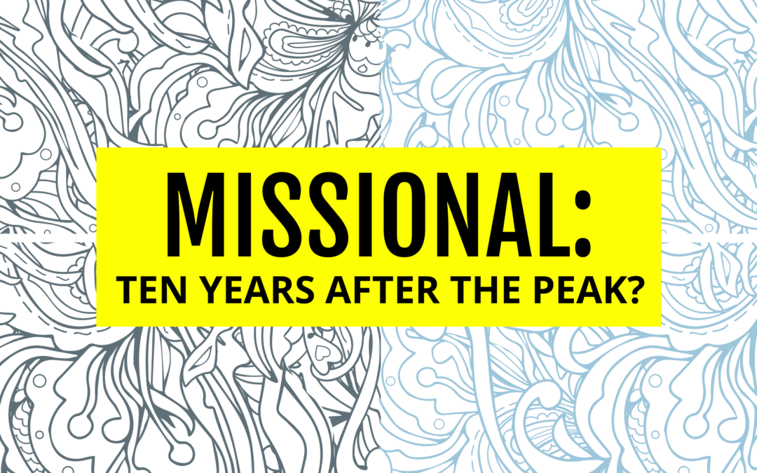 Futurist Church Series :: Where is “Missional” 10 Years on?